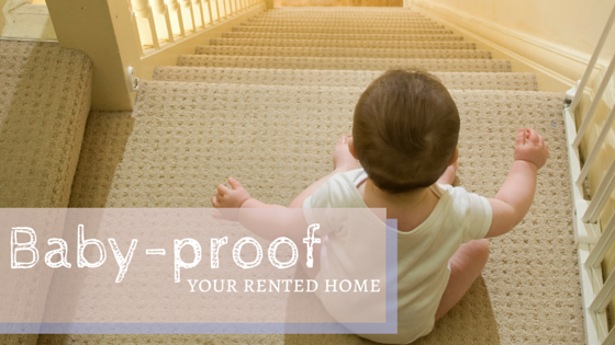 Baby proof your rented home